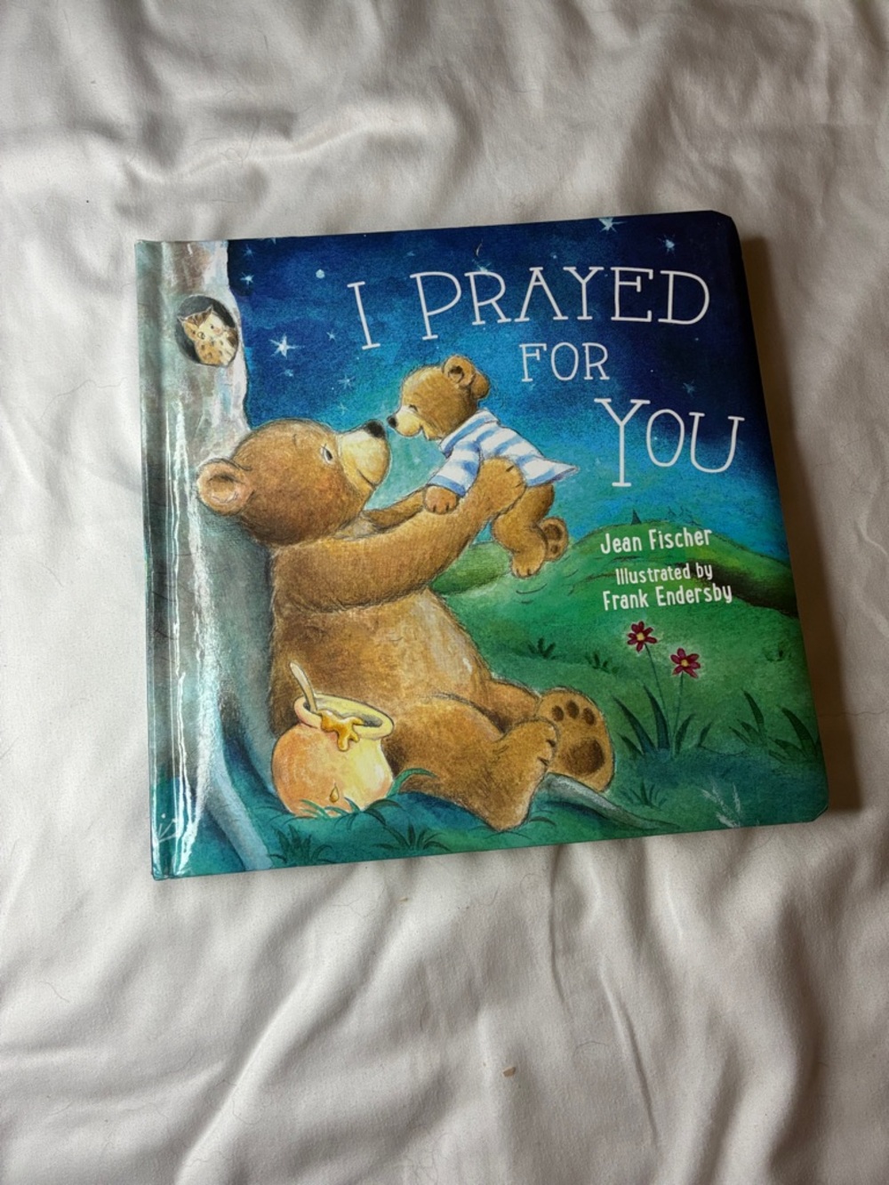 I Prayed For You By Jean Fischer Kids Picture Book
